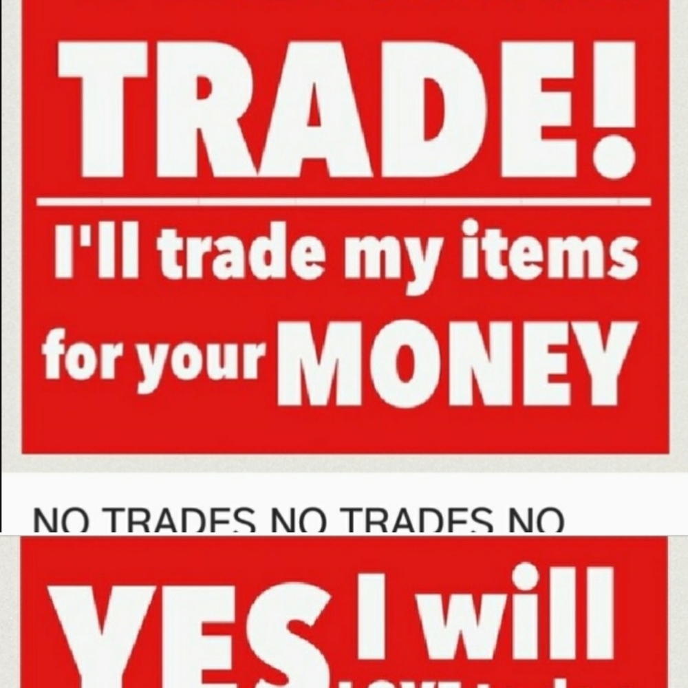 NO TRADES!!!!!!!!!
